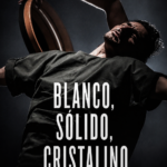 ESTRENO ABSOLUTI | BLANCO, SÓLIDO y CRISTALINO | Festival Danza Málaga 2026